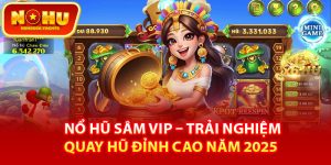 Giới thiệu về trò chơi nổ hũ sâm vip